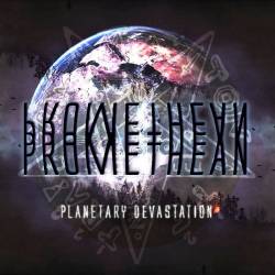 Promethean (AUS) : Planetary Devastation